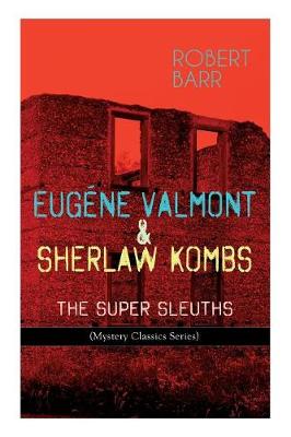 Eugéne Valmont & Sherlaw Kombs