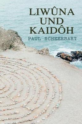 Liwûna und Kaidôh