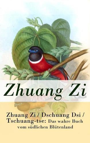 Zhuang Zi / Dschuang Dsi / Tschuang-tse