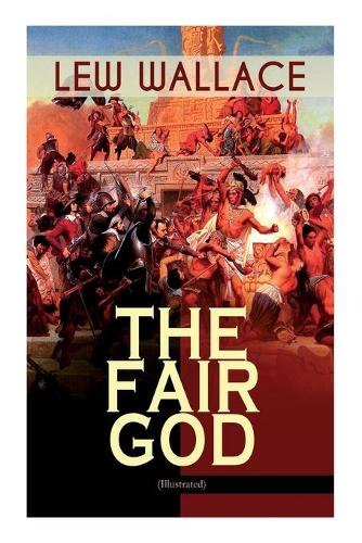 The Fair God (Illustrated)