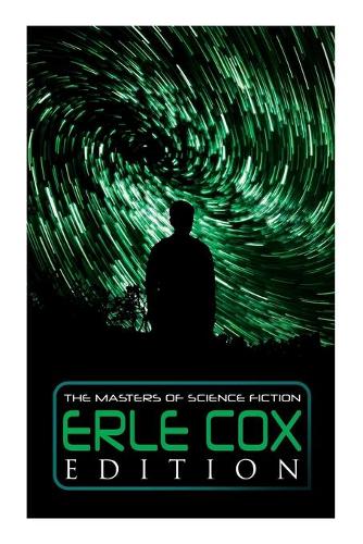 The Masters of Science Fiction - Erle Cox Edition