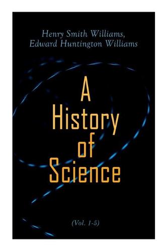 A History of Science (Vol. 1-5)