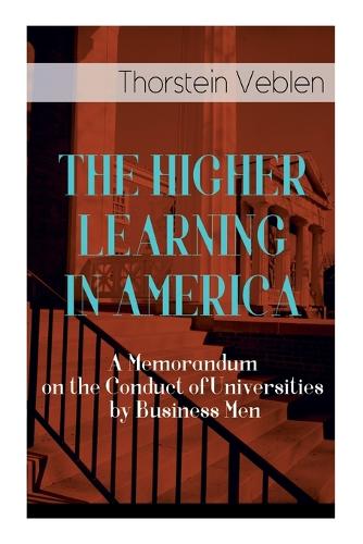 The Higher Learning in America