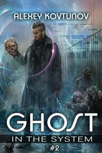 Ghost in the System (Book 2)