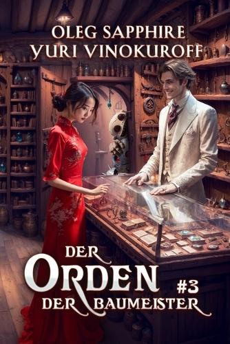 Der Orden der Baumeister (Buch 3)