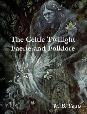 The Celtic Twilight