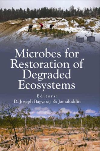 Microbes for Restoration of Degraded Ecosystems
