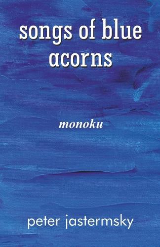 Songs of Blue Acorns