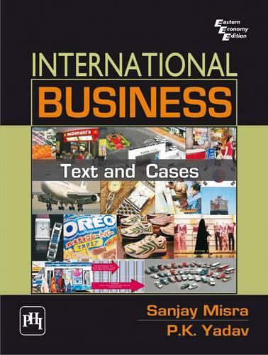 International Business: Text and Cases