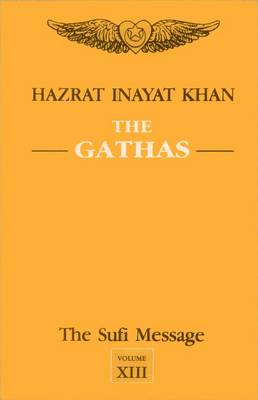 The Sufi Message: Gathas v. 13