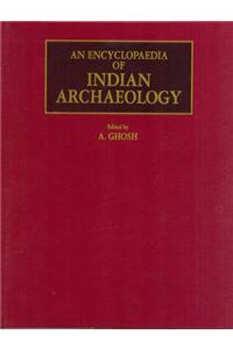 An Encyclopaedia of Indian Archaeology