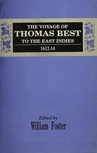 The Voyage of Thomas Best to the East Indies 1612-1614