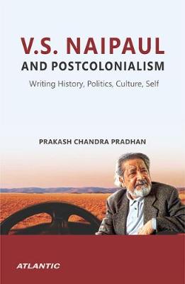 V. S. Naipaul and Postcolonialism: