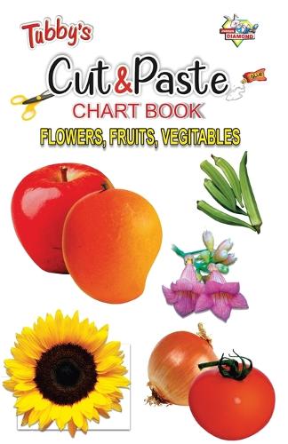 Tubby's Cut & Paste Chart Book Fruits