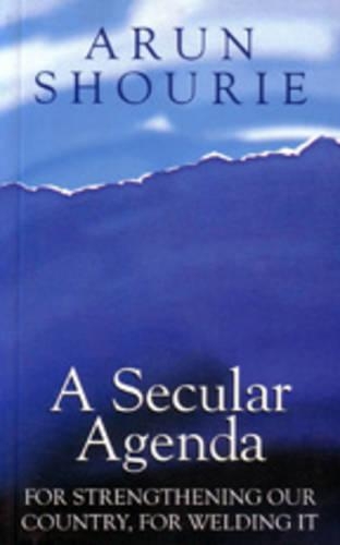 A Secular Agenda: for Strengthening Our Country, for Welding it