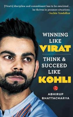 Winning like Virat