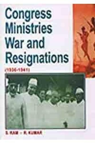 Congress Ministries, War and Resignations 1936 to 1941
