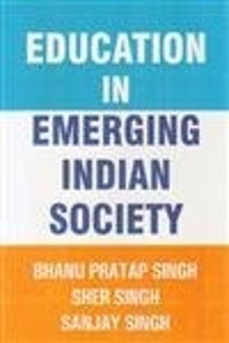 Education in Emerging Indian Society