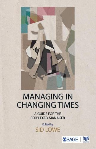 Managing in Changing Times
