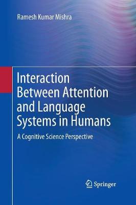 Interaction Between Attention and Language Systems in Humans