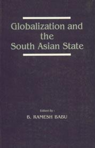 Globalization and the South Asian State
