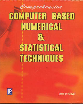 Computer Based Numerical and Statistical Techniques