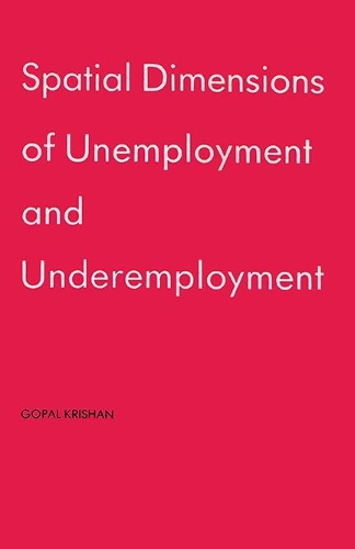 Spatial Dimensions of Unemployment and Under-Employment