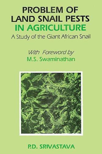 Problem of Land Snail Pests in Agriculture- a Study of the Giant African Snail