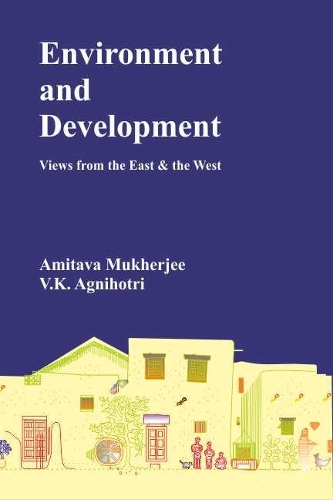 Environment and Development- Views from the East and the West