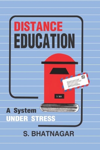 Distance Education- a System Under Stress