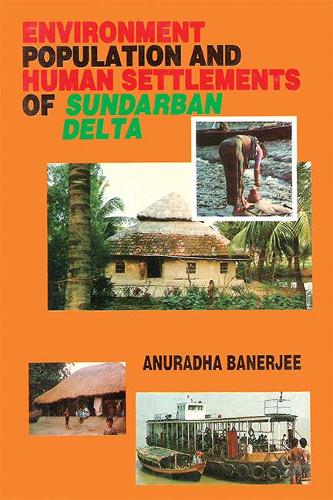 Environment, Population and Human Settlements of Sundarban Delta