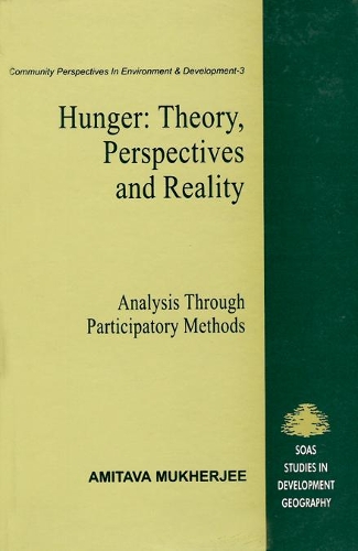 Hunger- Theory, Perspectives and Reality- Analysis Through Participatory Methods