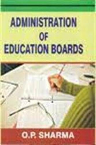 Administration of Education Boards in India