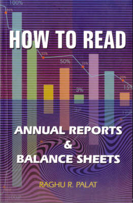 How to Read Annual Reports and Balance Sheets