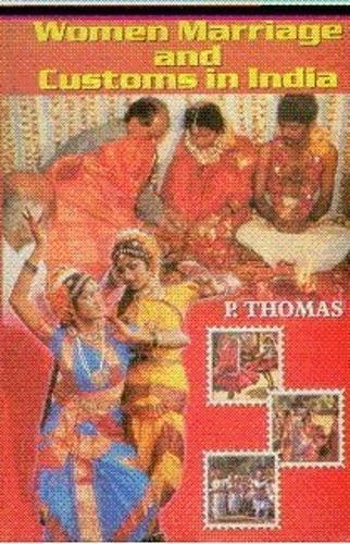 Women Marriage and Customs in India