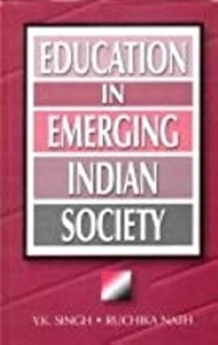 Education in Emerging Indian Society