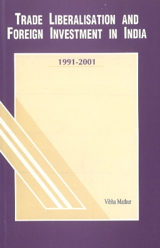 Trade Liberalisation & Foreign Investment in India