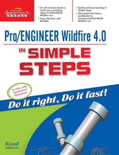 Pro/Engineer Wildfire 4.0 in Simple Steps