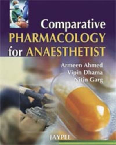 Comparative Pharmacology for Anaesthetist