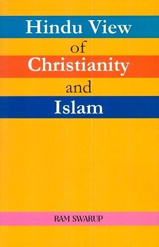Hindu View of Christianity and Islam, 2nd Edition