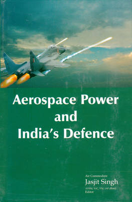 Aerospace Power and India's Defence