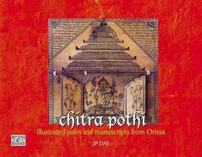 Chitra-pothi: Illustrated Palm-leaf Manuscripts From Orissa