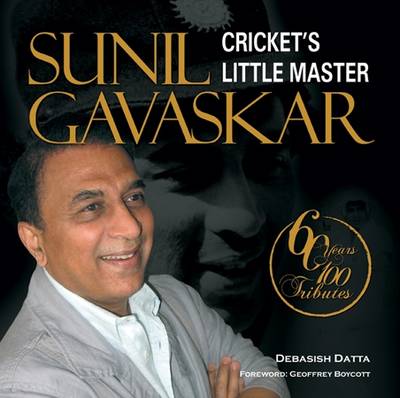 Sunil Gavaskar: Cricket's Little Master