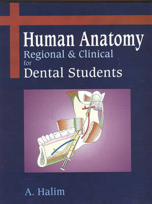 Human Anatomy: Regional and Clinical for Dental Students