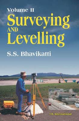 Surveying and Levelling: Volume II