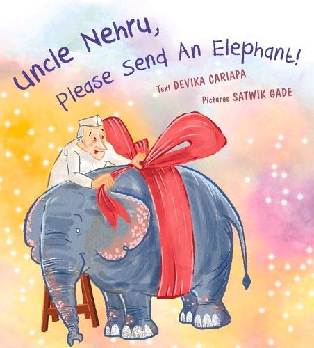 Uncle Nehru, Please Send An Elephant!