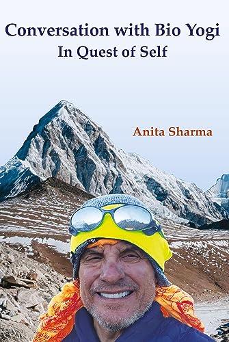 Conversation with Bio Yogi: In Quest of Self