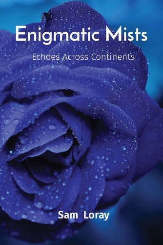 Enigmatic Mists Echoes Across Continents