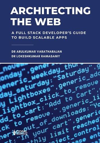Architecting the Web: A Full Stack Developer’s Guide to Build Scalable Apps