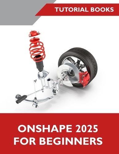 Onshape 2025 For Beginners
